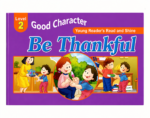 Be Thankful ( Good Character )