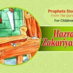 Hazrat Zakariya (A.S) Prophet Stories