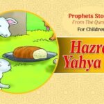 Hazrat Yahya (A.S) Prophet Stories