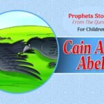Cain and Abel ( Prophet Stories )