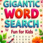 Gigantic Word Search Fun For Kids