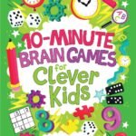 10 Minute Brain Games for Clever Kids