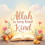 Allah is Very Kind (I Love Allah)