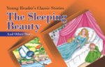The Sleeping Beauty And Other Story ( Young Reader’s Classic Stories )