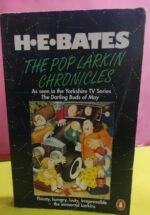 H.E. Bates The Pop Larkin Chronicles