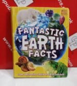 Fantastic Earth Facts From Fascinating Fossils To Harsh Habitats