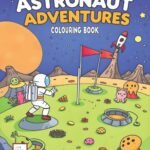 Astronaut Adventure Colouring Book
