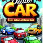 Deluxe Car (Copy Color and Sticker book)