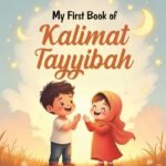 My First Book Of Kalimat Tayyibah(Little Muslim/Explorer)