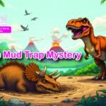 Mud Trap Mystery