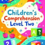 Children's Comprehension 2