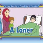 A Loner ( Young Reader's Good Habit )