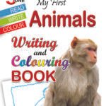 My First Animals ( Writing & Colouring Book )