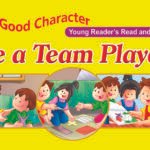 Be a team player ( Good Character )