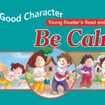 Be Calm ( Good Character )