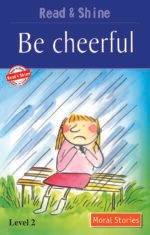 Read & Shine: Be Cheerful Level 2 ( Soft Cover )
