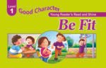 Be Fit ( Good Character )