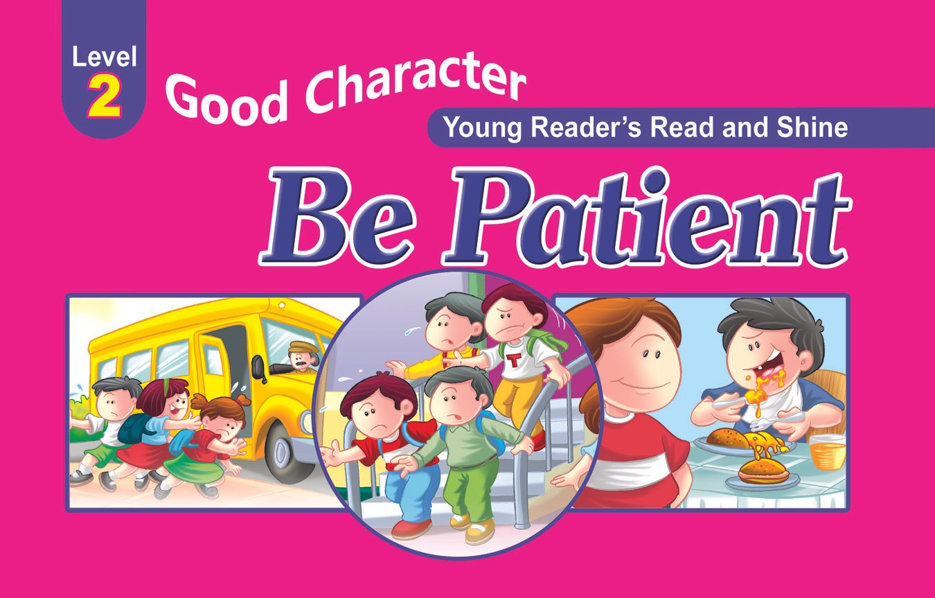 be-patient-3 Be Patient ( Good Character ) - Image 1