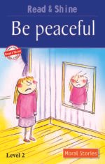 Read & Shine: Be Peaceful Level 2 ( Soft Cover )