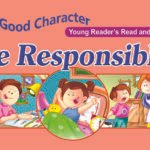 Be Responsible ( Good Character )