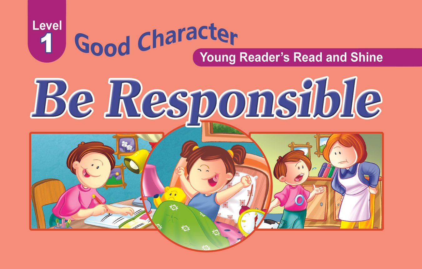 be-responsible-3 Be Responsible ( Good Character ) - Image 1