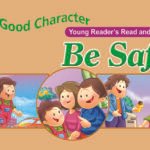 Be Safe ( Good Character )