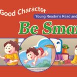 Be Smart ( Good Character )