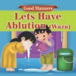 Lets Have Ablution(Wazu) ( Good Manners )