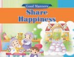 Share Happiness ( Good Manners )