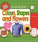 Colours, Shapes And Flowers