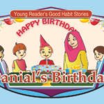 Danial's Birthday ( Young Reader's Good Habit )