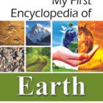 My First Encyclopedia Of Earth