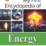 My First Encyclopedia Of Energy (Hardcover)