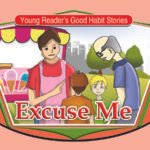 Excuse Me ( Young Reader's Good Habit )