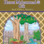 Hazrat Muhammad (S.A.W) Gift ( Inspirational Islamic Stories )