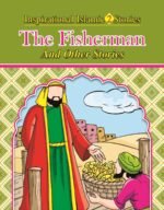 The Fisherman ( Inspirational Islamic Stories )