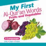 My First Al Quran Words Fruits and Vegetables