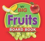 My Big Fruits Board Book