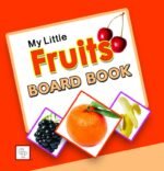 My Little Fruits Board Book