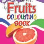 My First Fruits Colouring Book