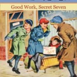 Enid Blyton: The Secret Seven Good Work, Secret Seven