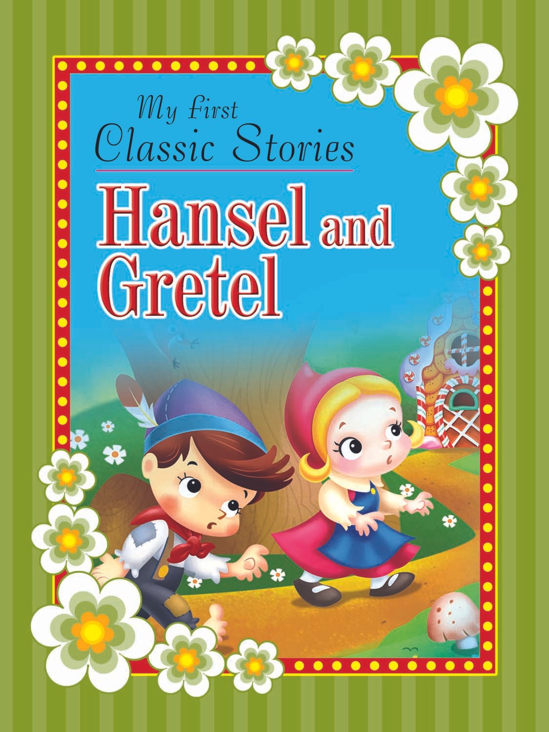 hansel-and-gretel-new Hansel And Gretel ( My First Classic Stories ) - Image 1