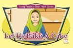 Let us Bake A Cake ( Young Reader's Good Habit )