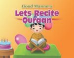 Lets Recite Quraan ( Good Manners )
