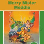 Enid Blyton: Merry Mister Meddle