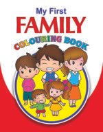 My First Family Colouring Book