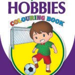 My First Hobbies Colouring Book