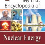 My First Encyclopedia Nuclear Energy (Hardcover)