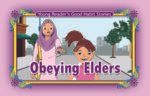 Obeying Elders ( Young Reader's Good Habit )