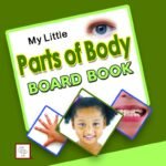 My Little Parts of body Board Book